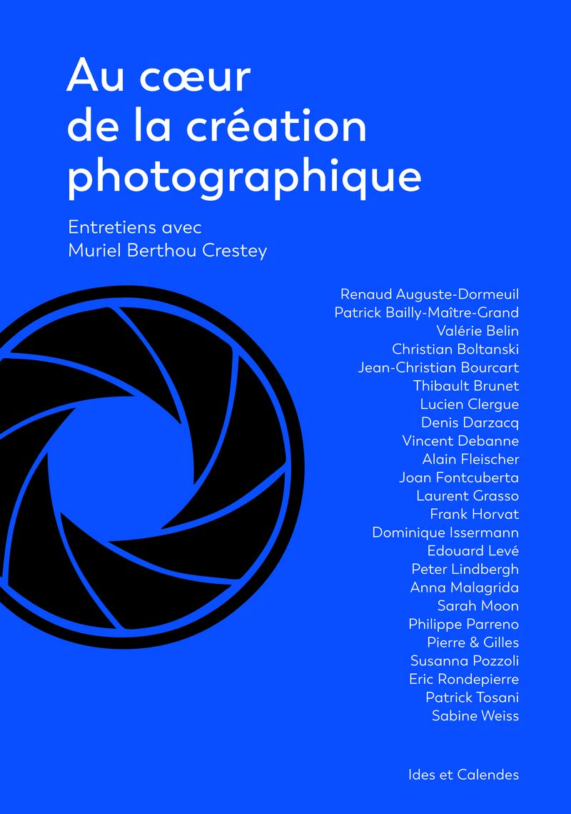 Au coeur de la création photographique Photography