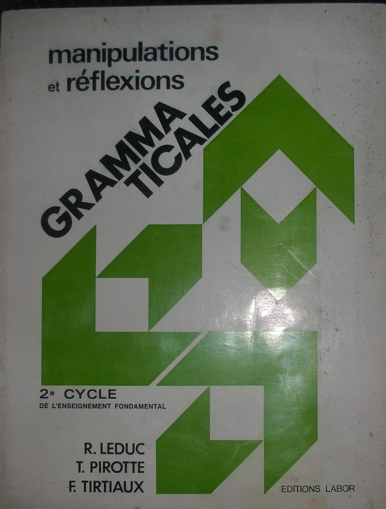 manipulations et reflexions grammaticales - 2e cycle de l'enseignement fondamental book