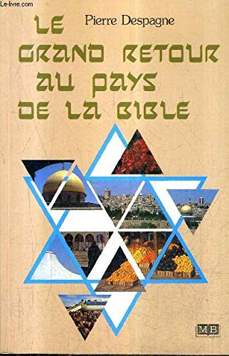Le grand retour au pays de la Bible. Religion & Esotericism
