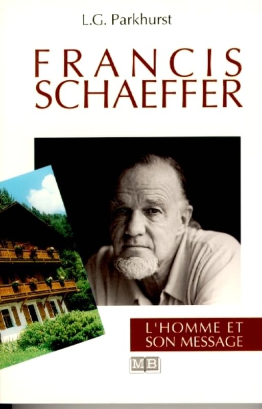 Francis Schaeffer: L'homme et son message book