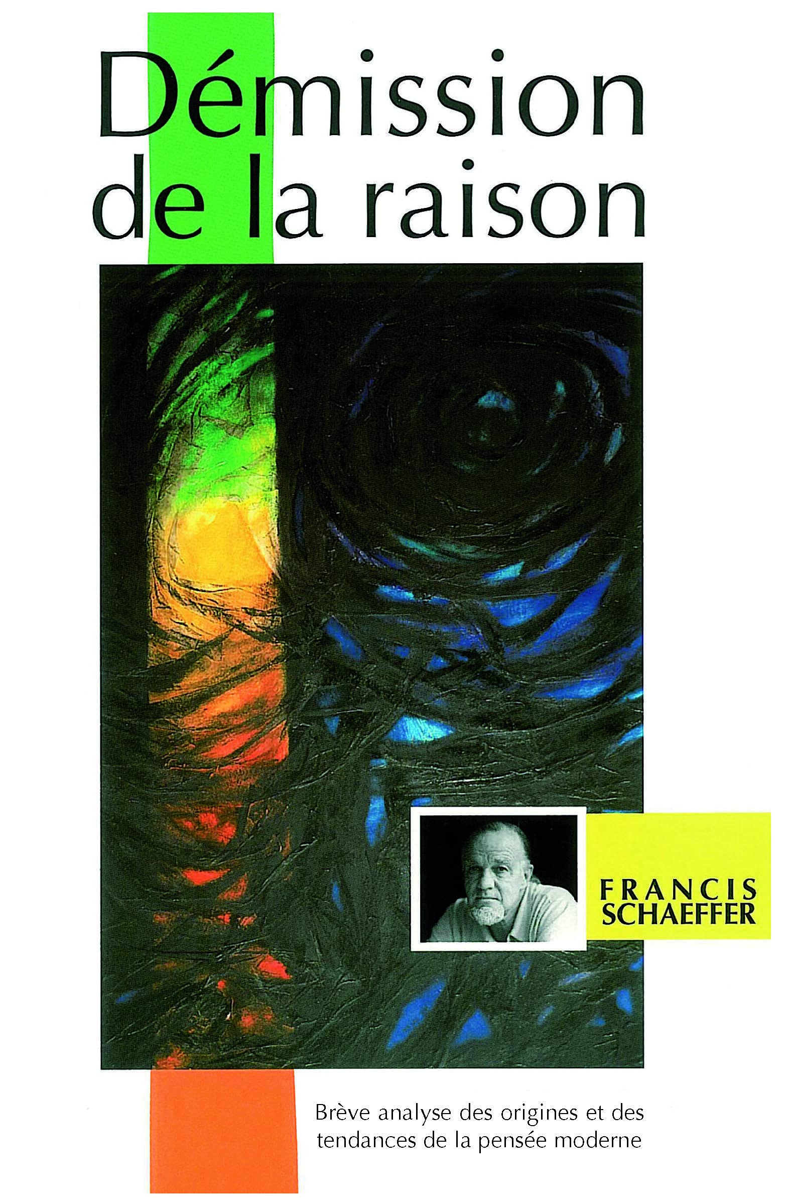 Démission de la raison: Brève analyse des origines et des tendances de la pensée moderne. book