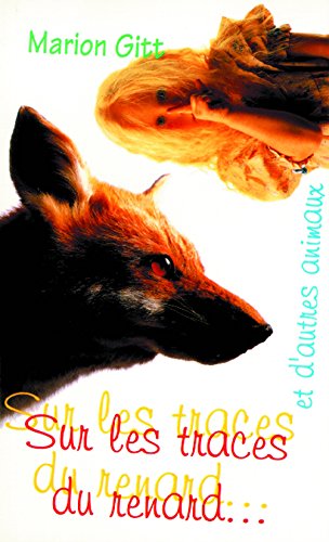 SUR LES TRACES DU RENARD... ET D'AUTRES ANIMAUX Religion & Esotericism