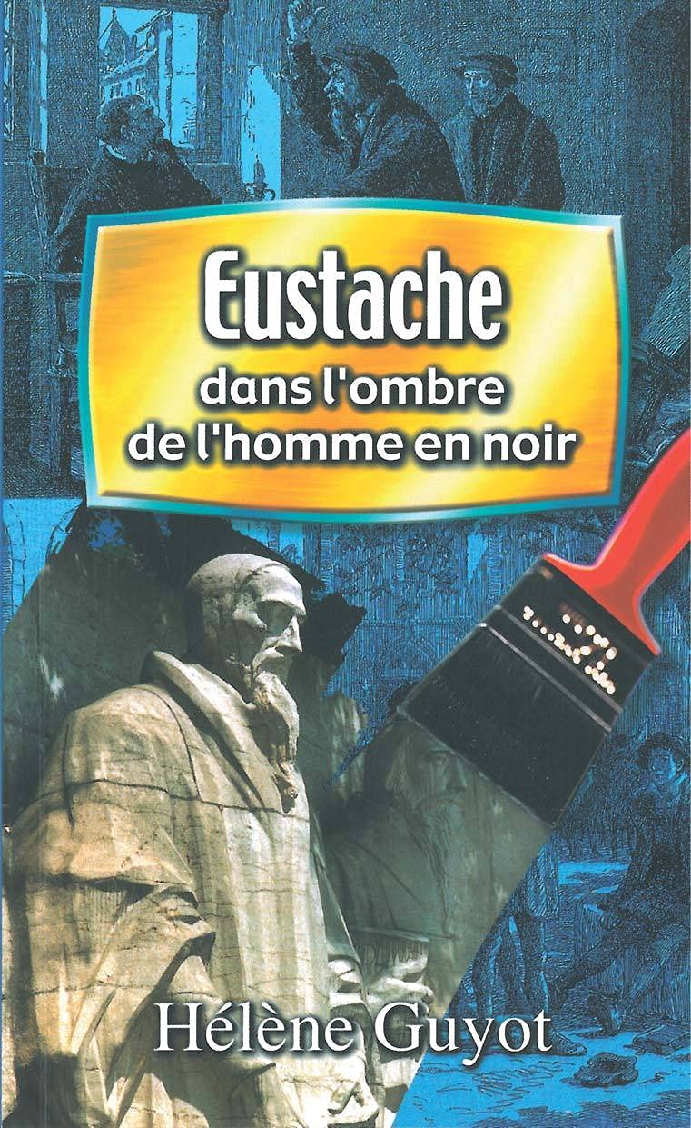 Eustache : dans l'ombre de l'homme en noir book