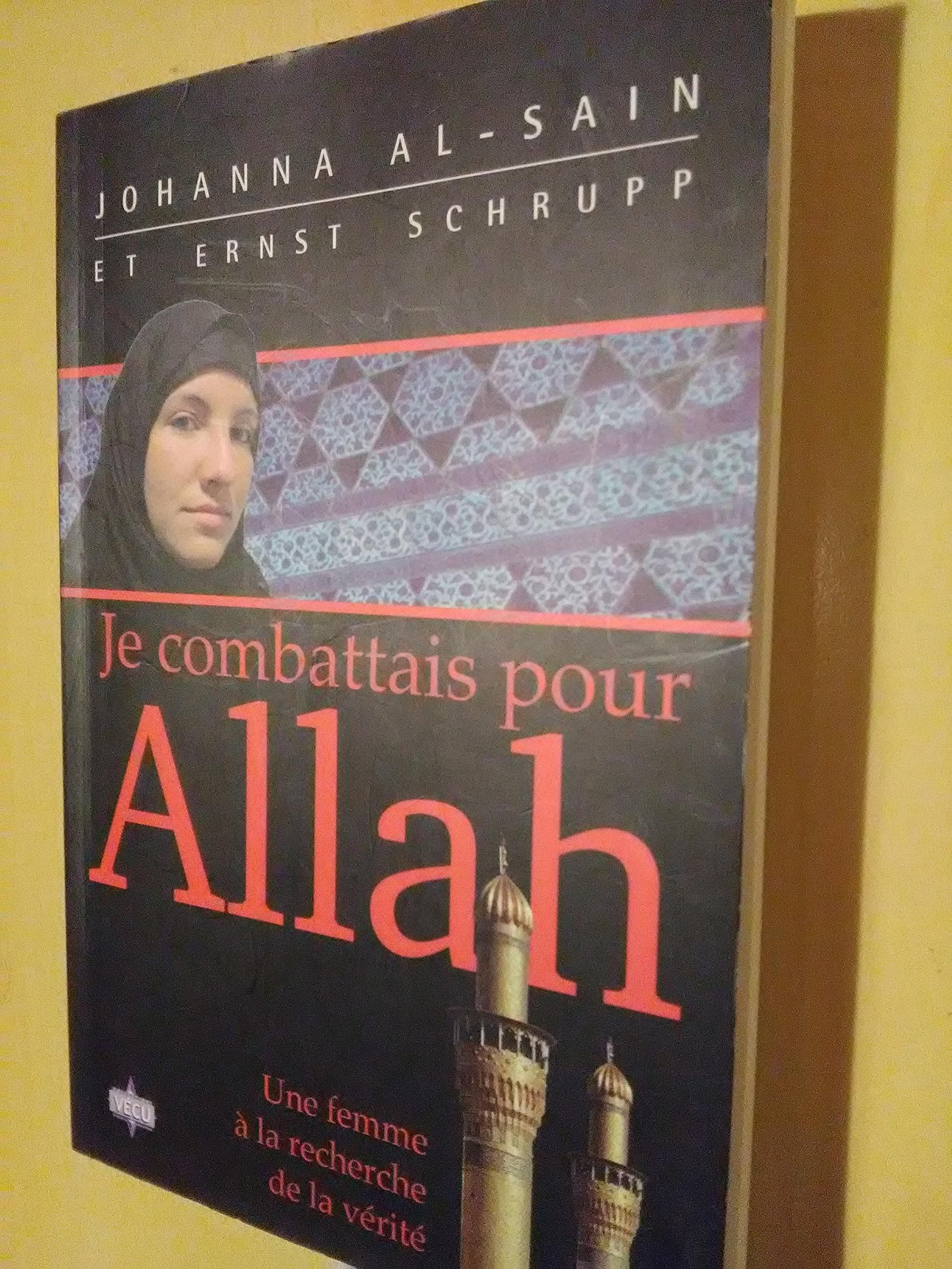 Je combattais pour Allah: Une femme à la recherche de la vérité Memories
