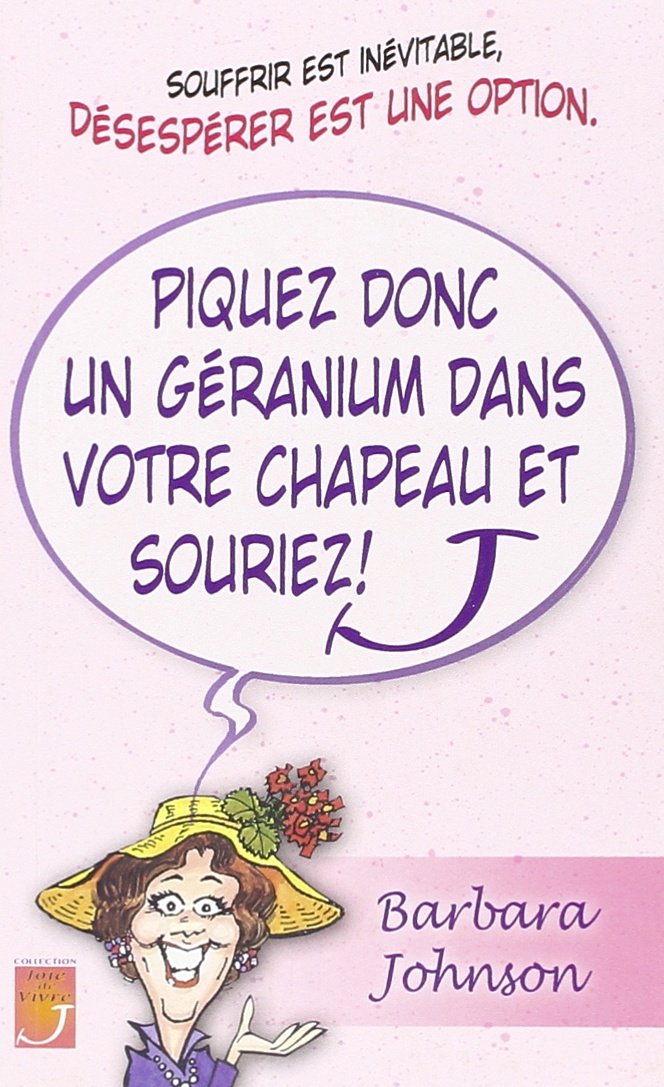 Piquez donc un géranium dans votre chapeau et souriez! Religion & Esotericism