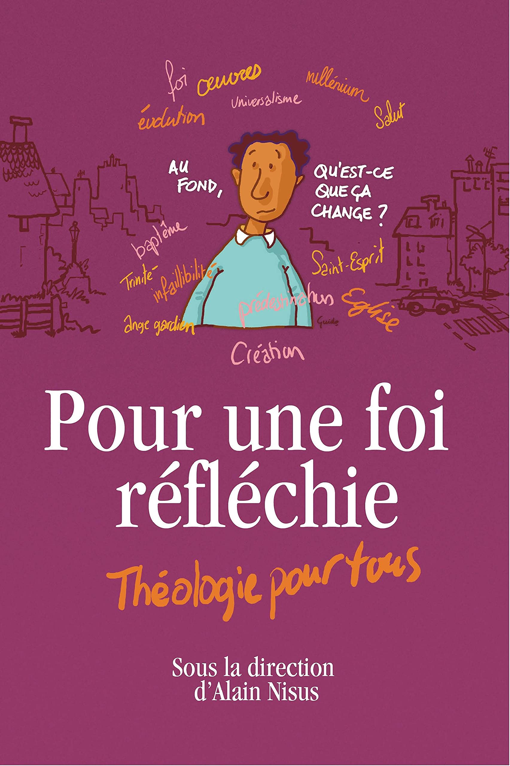 Pour une foi réfléchie Théologie pour tous Religion & Esotericism