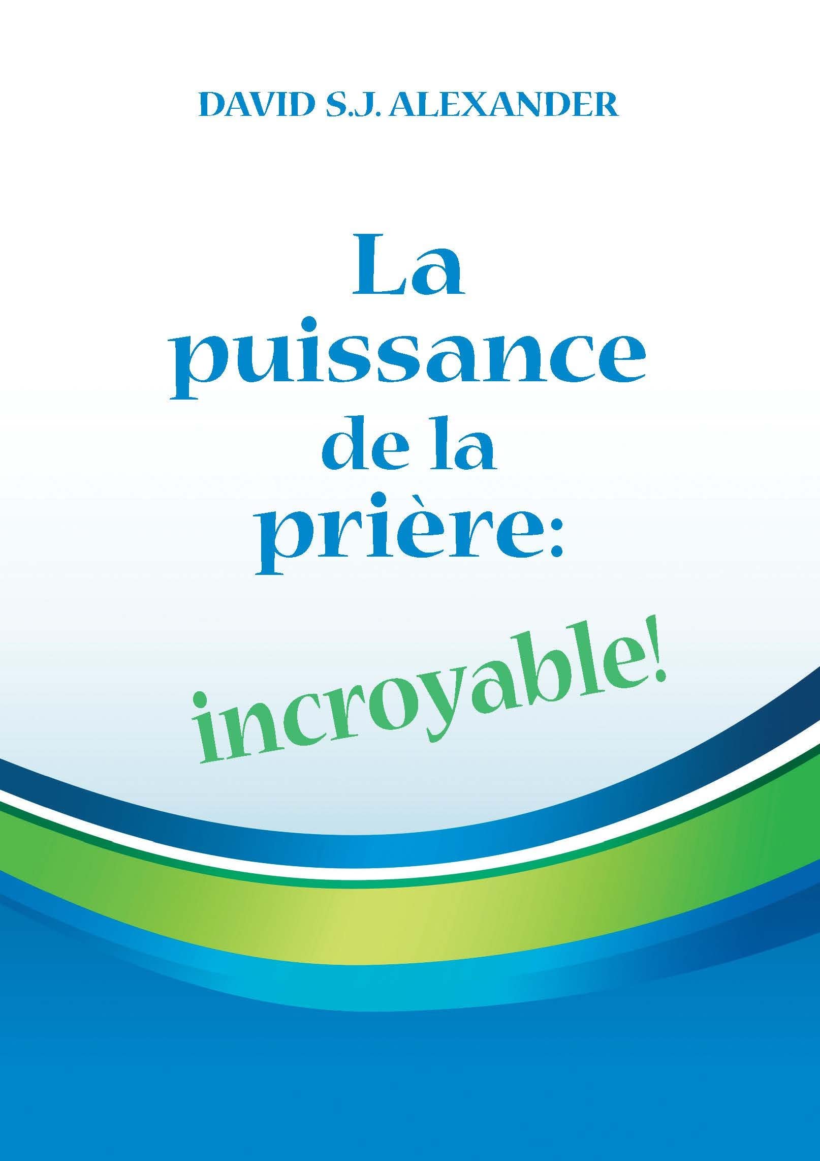 Product Image: La puissance de la prière: incroyable!