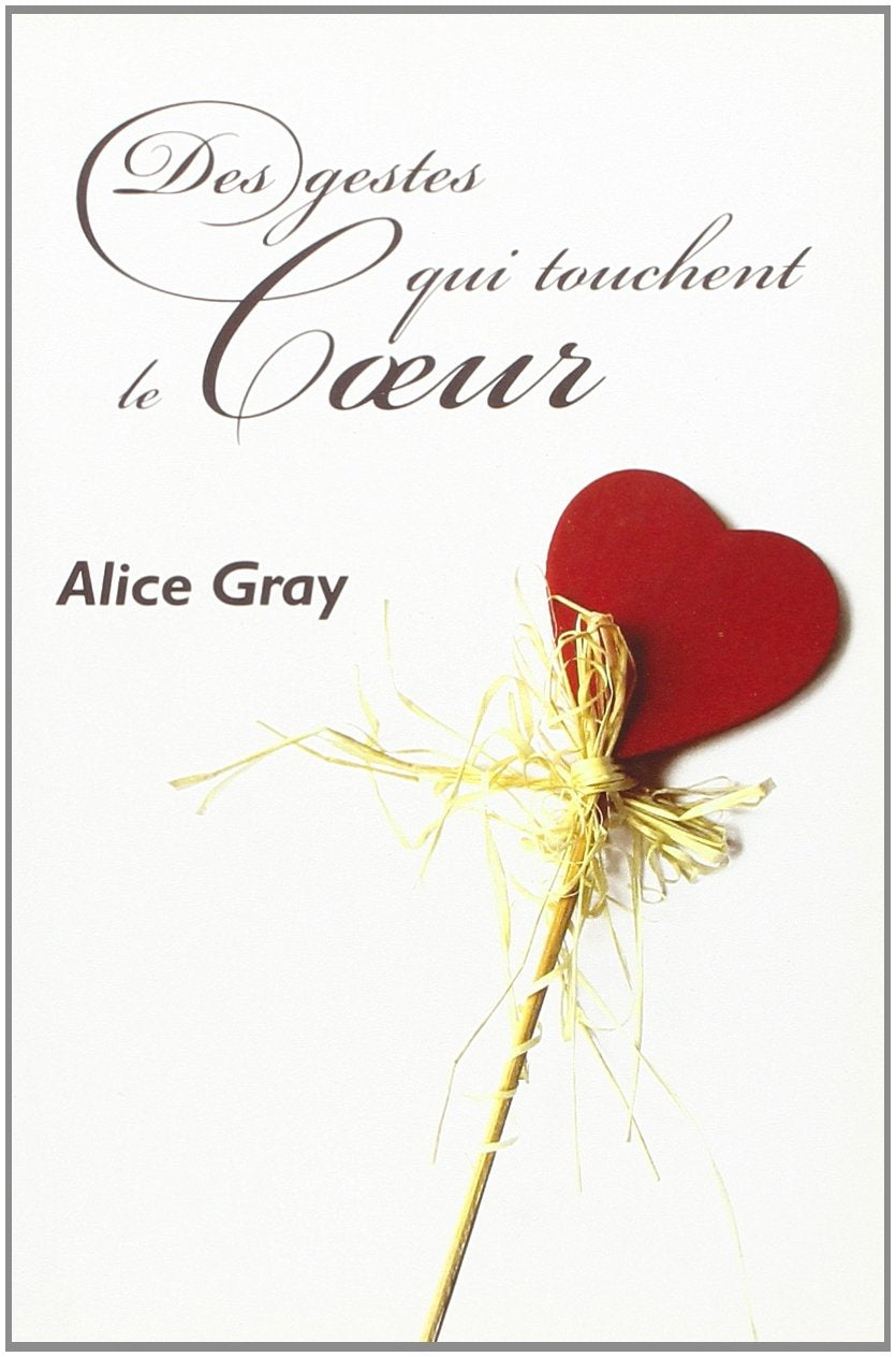 Des gestes qui touchent le coeur book