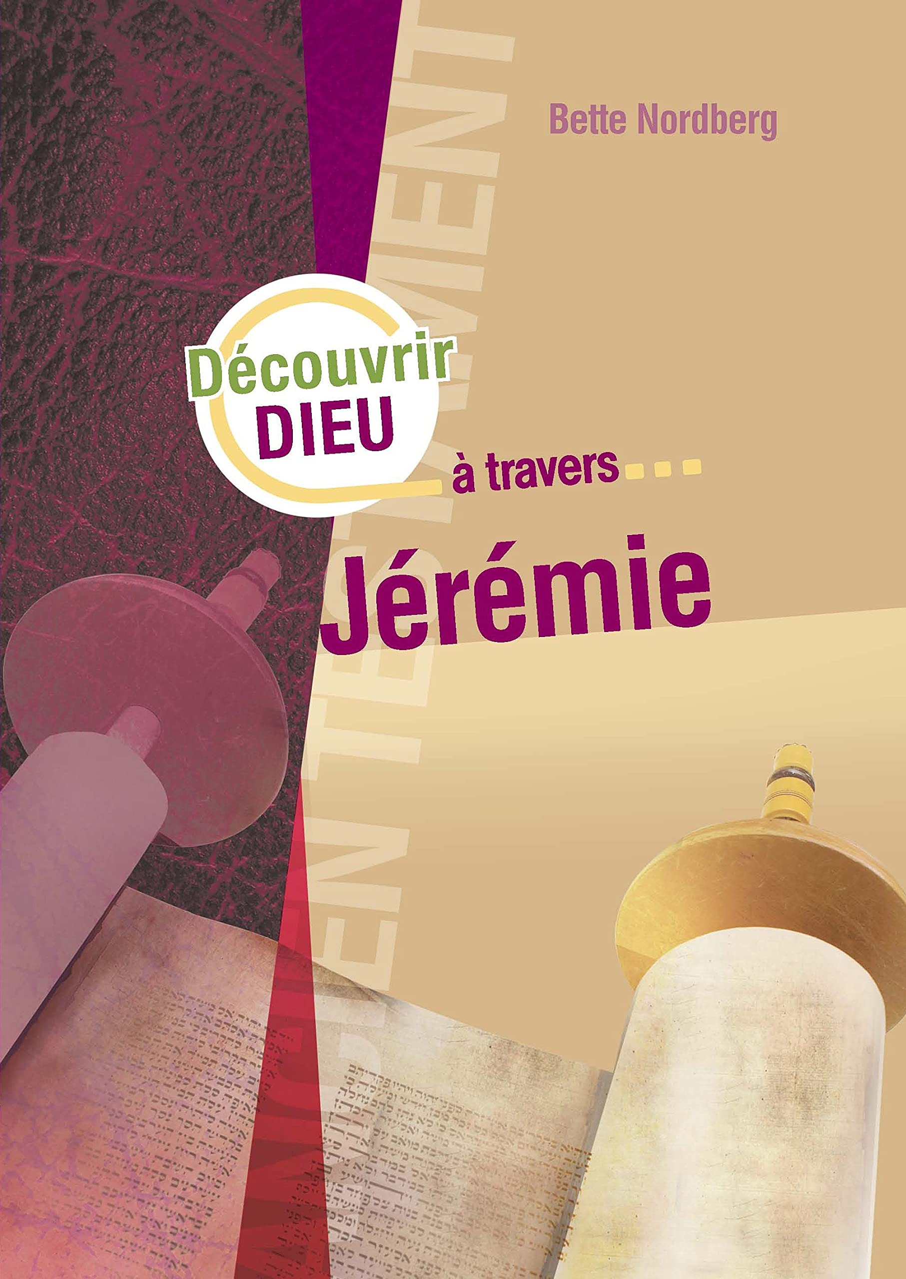 Découvrir Dieu à travers Jérémie Religion & Esotericism