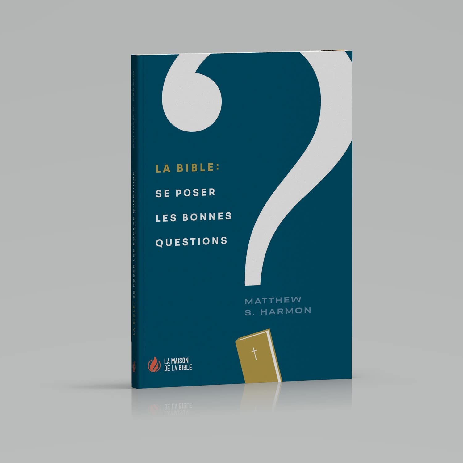 La Bible: se poser les bonnes questions Religion & Esotericism