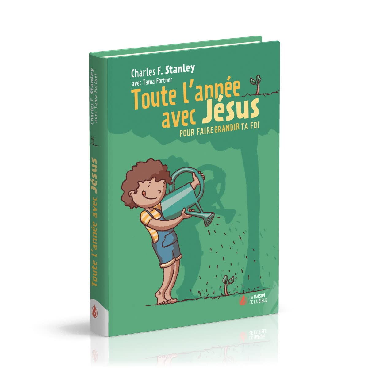 Toute l'année avec Jésus : pour faire grandir ta foi Non-fiction