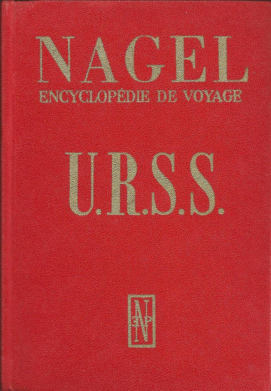 NAGEL-Encyclopédie de voyage-U. R. S. S. -5e édition entièrement refondue. Books