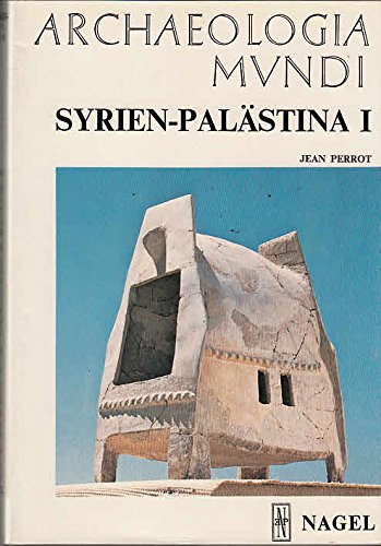 Syrien / Palästina I (Reihe 'Archaeologia Mundi') Natural Sciences