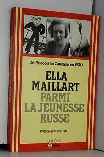 Parmi la jeunesse russe : de Moscou au Caucase en 1930 book
