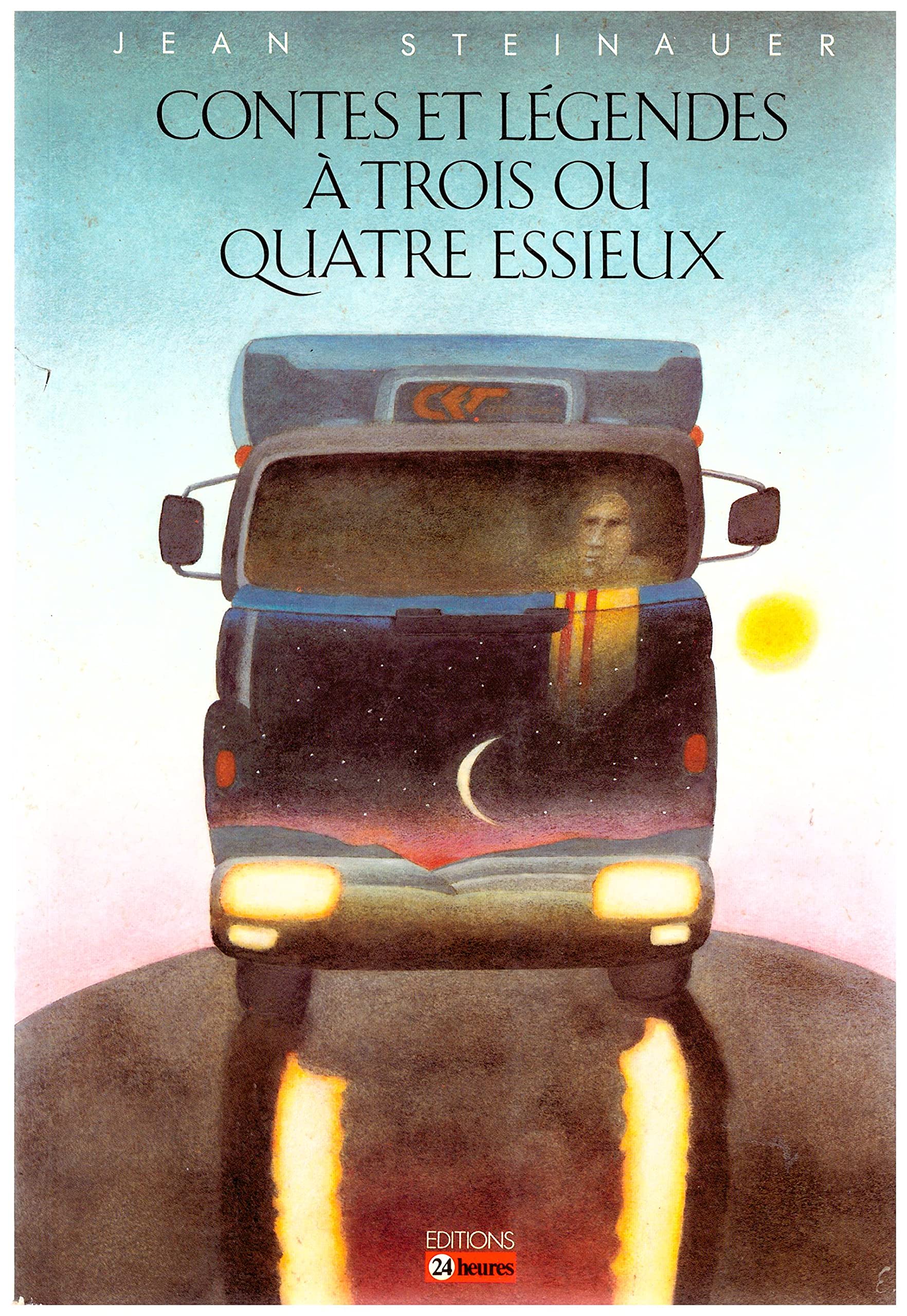 Contes et légendes à trois ou quatre essieux Books