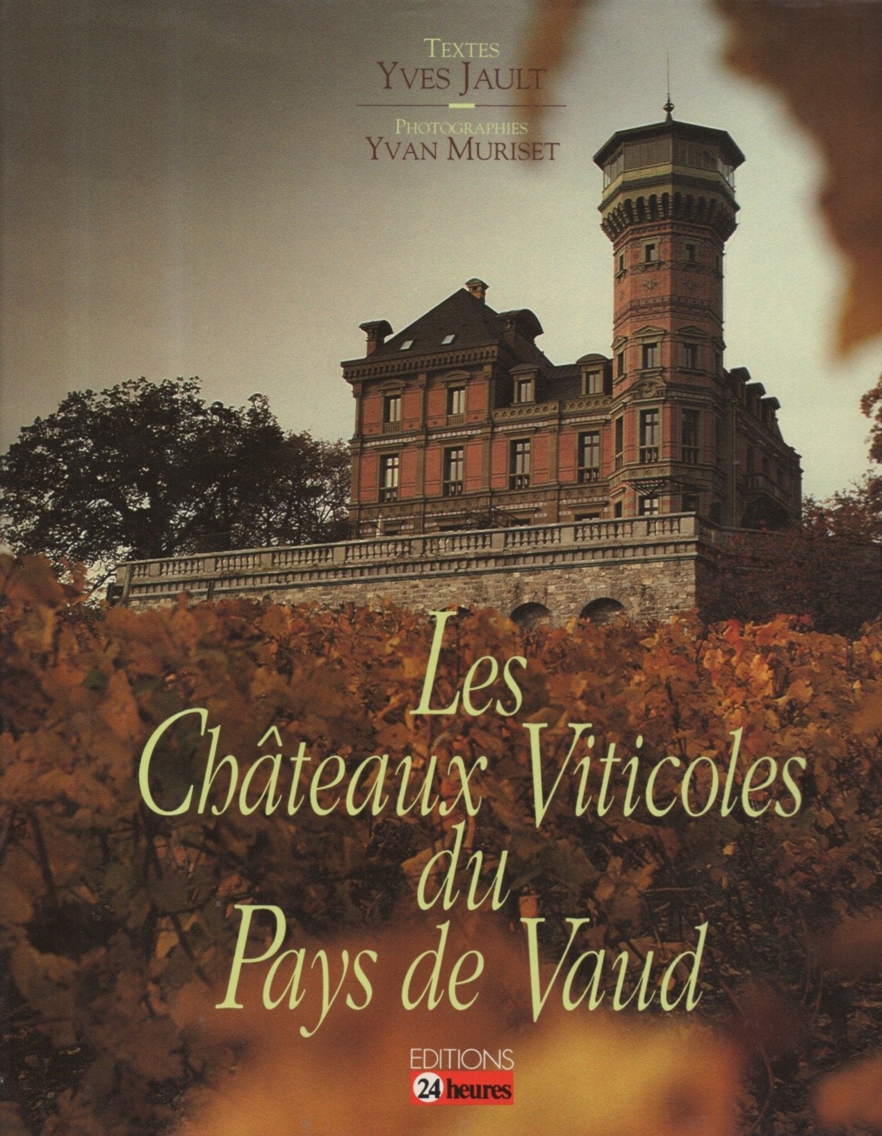 Les Châteaux Viticoles du Pays de Vaud Books