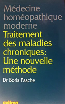Médecine Homéopathique Moderne. Traitement des maladies chroniques: une nouvelle méthode. book