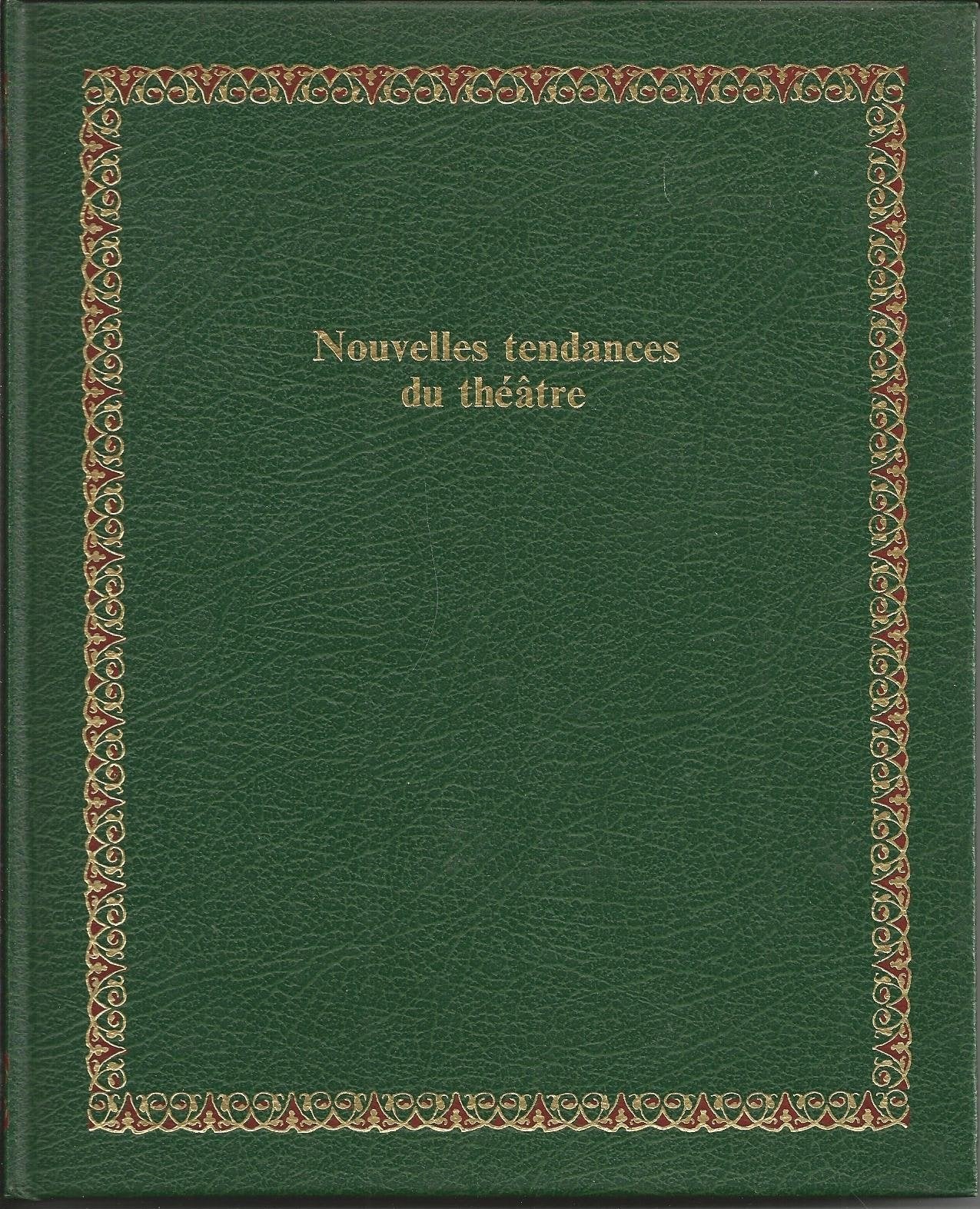Nouvelles tendances du théâtre (Bibliothèque Laffont des grands thèmes) book
