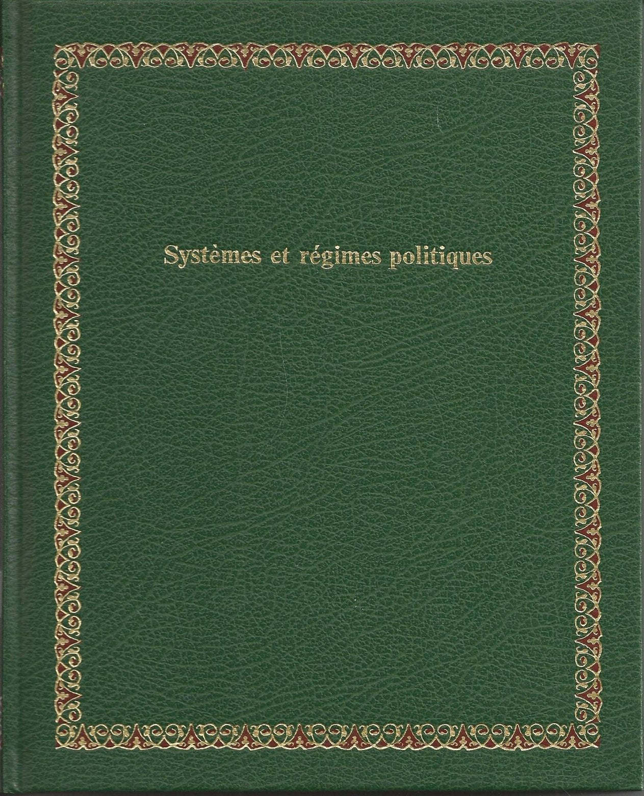 Systemes et regimes politiques (Bibliotheque Laffont des grands themes ; 53) (French Edition) Books