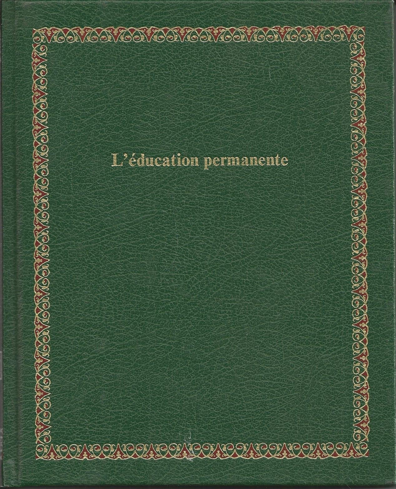 L'Éducation permanente (Bibliothèque Laffont des grands thèmes) book