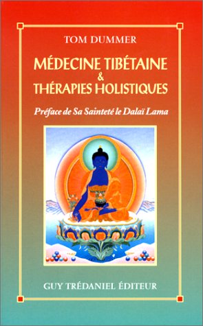 Médecine tibétaine et thérapies holistiques Books