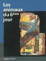 Les animaux du 6ème jour: Les animaux dans la Bible et dans l'Orient ancien Books