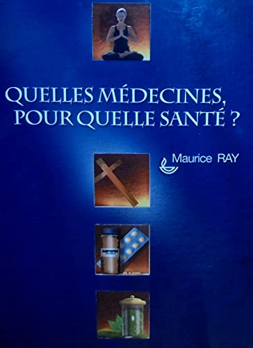 Quelles médecines, pour quelle santé ? book