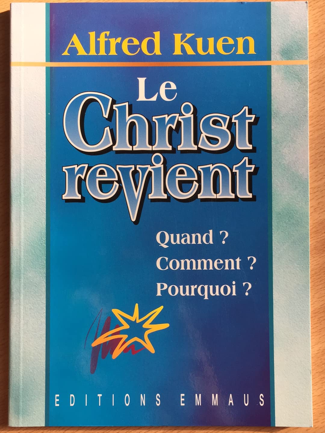 LE CHRIST REVIENT. QUAND ? COMMENT ? POURQUOI ? Religion & Esotericism