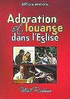 ADORATION ET LOUANGE DANS L'EGLISE Books