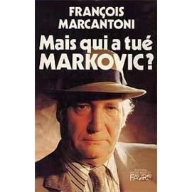 Mais Qui A Tue Markovic Books