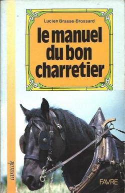 Le Manuel du bon charretier Books