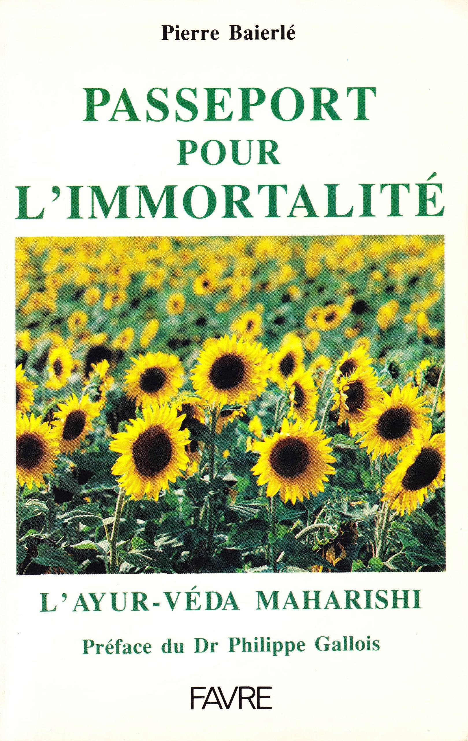 Passeport pour l'immortalité : l'Ayur-veda Maharishi book