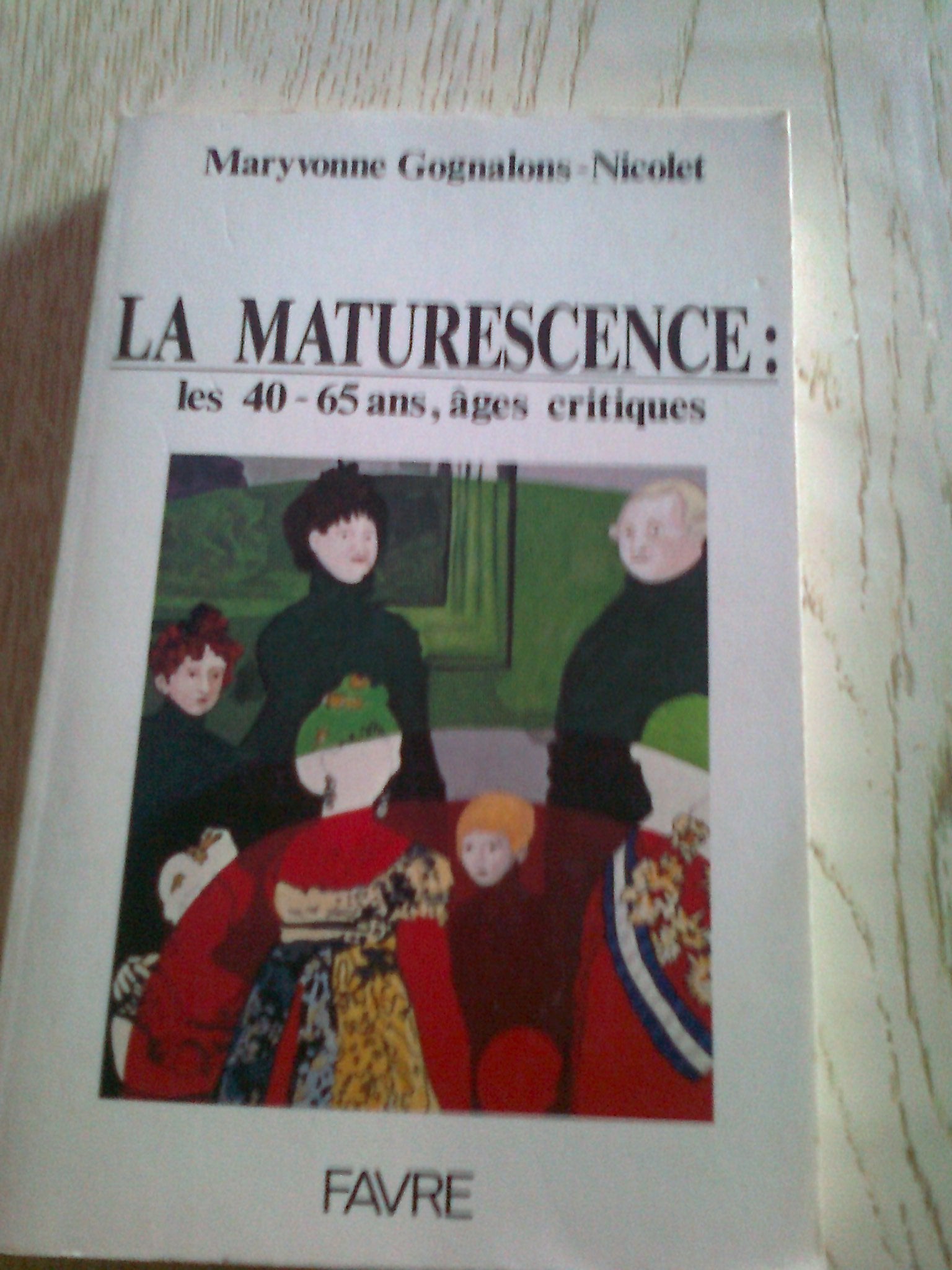 La Maturescence : les 40-65 ans, âges critiques book
