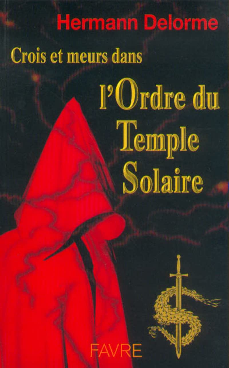 Crois et meurs dans l'Ordre du Temple Solaire book
