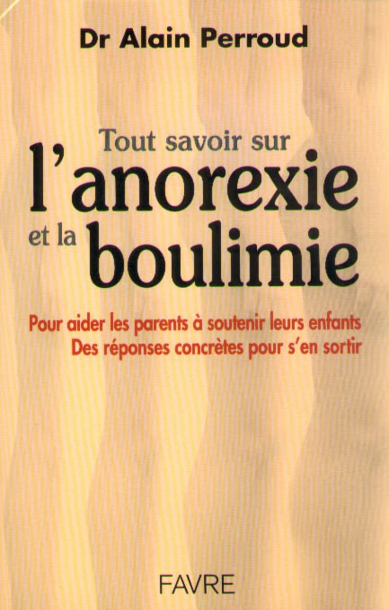 Tout savoir sur l'anorexie et la boulimie Health, Nutrition & Fitness