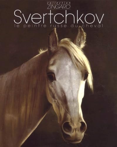 Svertchkov : Le peintre russe du cheval book