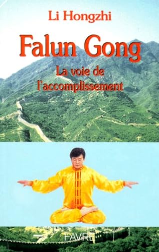 Falun gong : la voie de l'accomplissement Leisure & Fun
