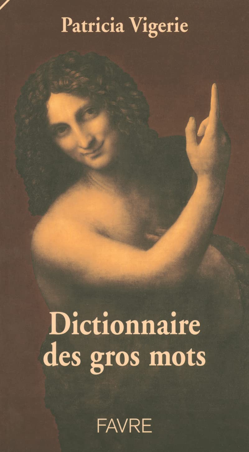 Dictionnaire des gros mots General education