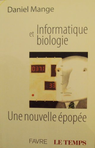 Informatique et Biologie- une nouvelle épopée Books