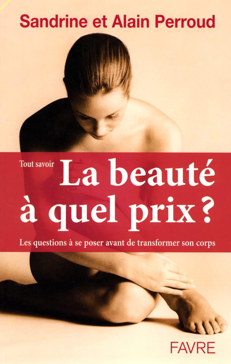 La beauté à quel prix ? Les questions à se poser avant de transformer son corps book