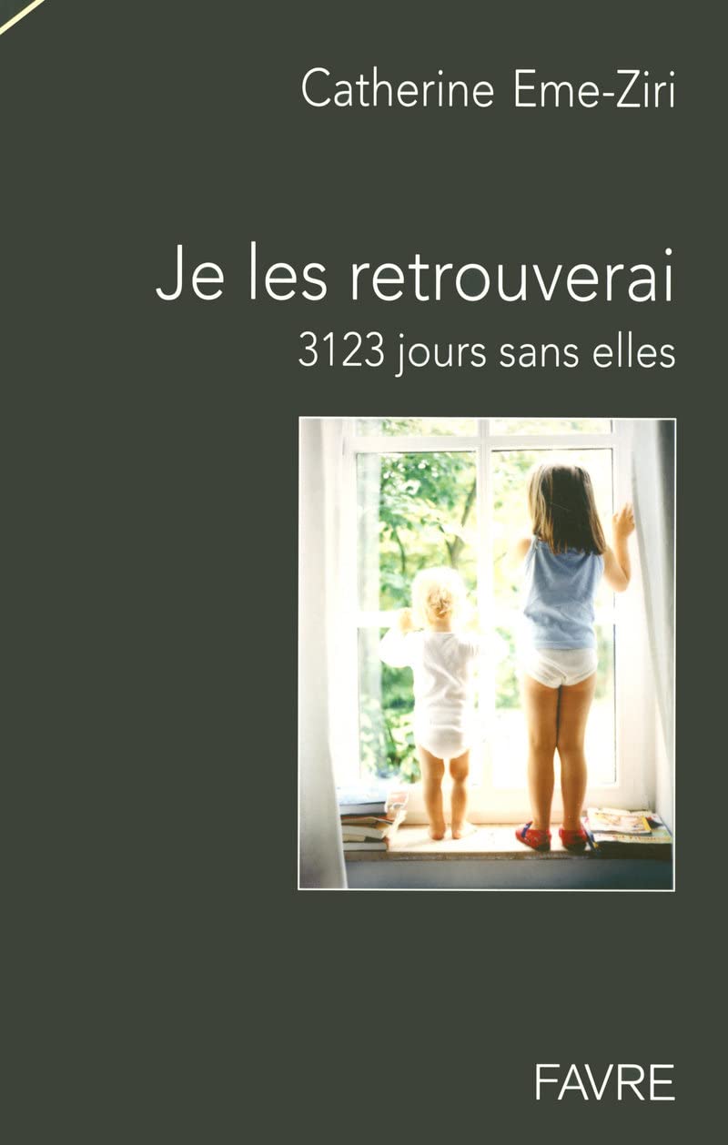 Je les retrouverai - 3123 jours sans elles book