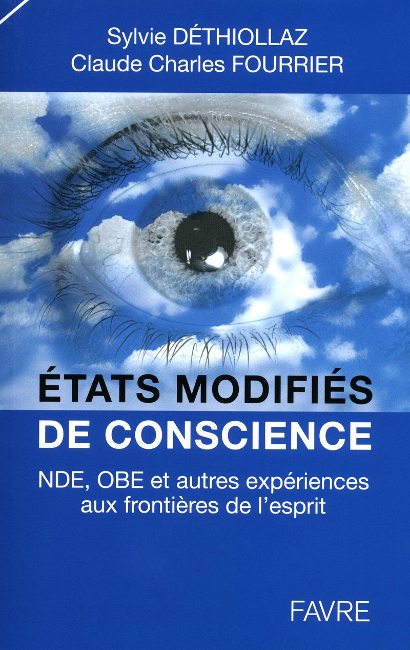 États modifiés de conscience : NDE, OBE et autres expériences aux frontières de l'esprit book