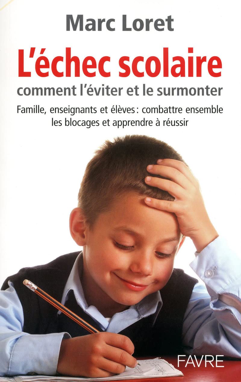 L'échec scolaire - omment l'éviter et le surmonter book