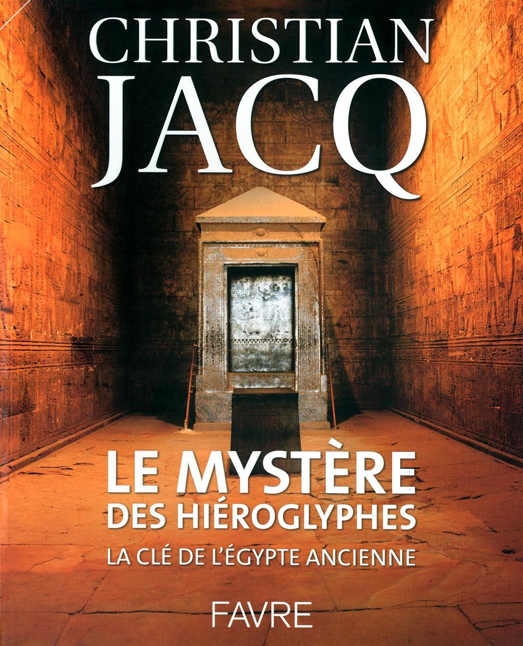 Le mystère des hieroglyphes - La clé de l'Egypte ancienne Politics & History