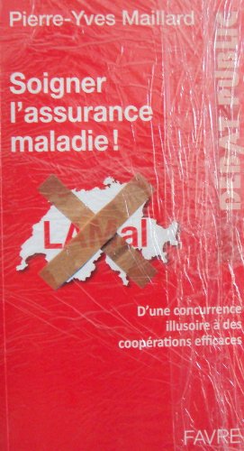 Soigner l'assurance maladie! book
