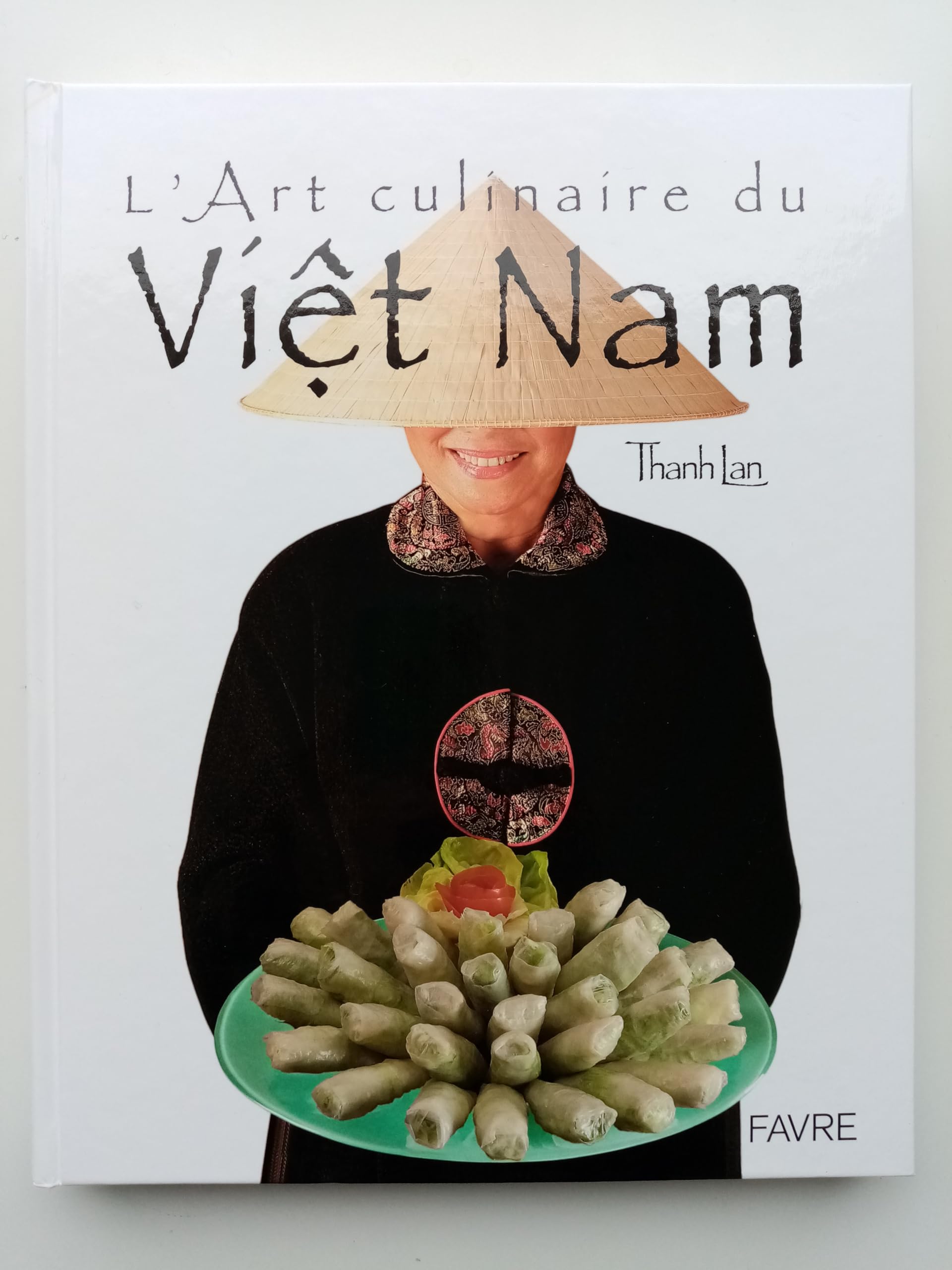 L'art culinaire du Vietnam Leisure, Home & Garden