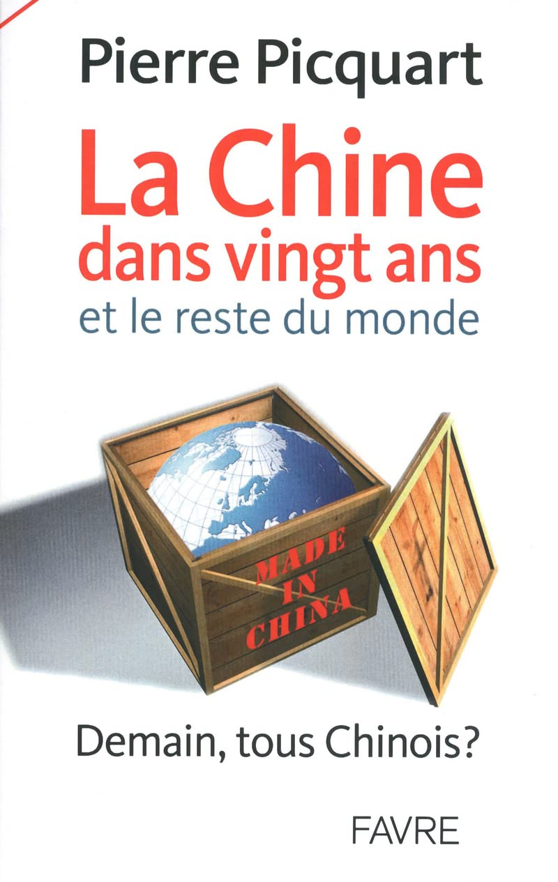 La Chine dans 20 ans et le reste du monde - Demain tous chinois ? book