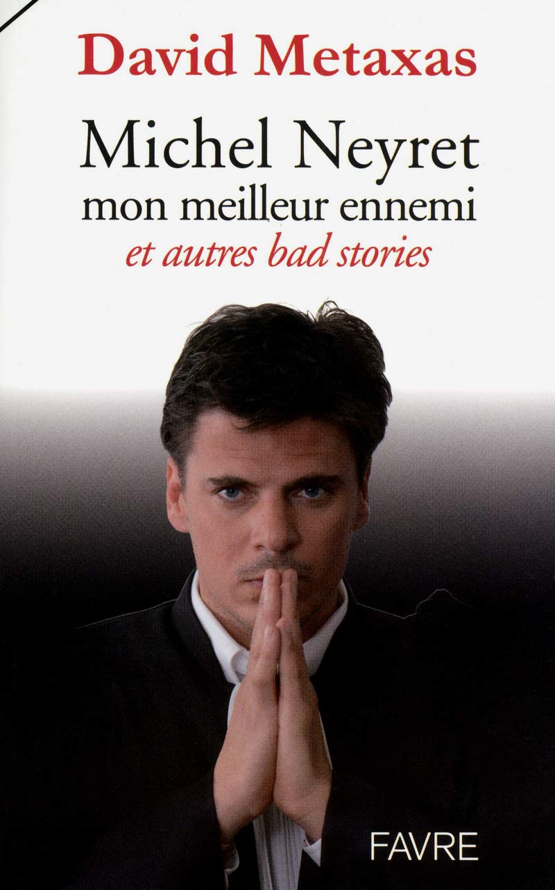 Michel Neyret, mon meilleur ennemi: Et autres bad stories book