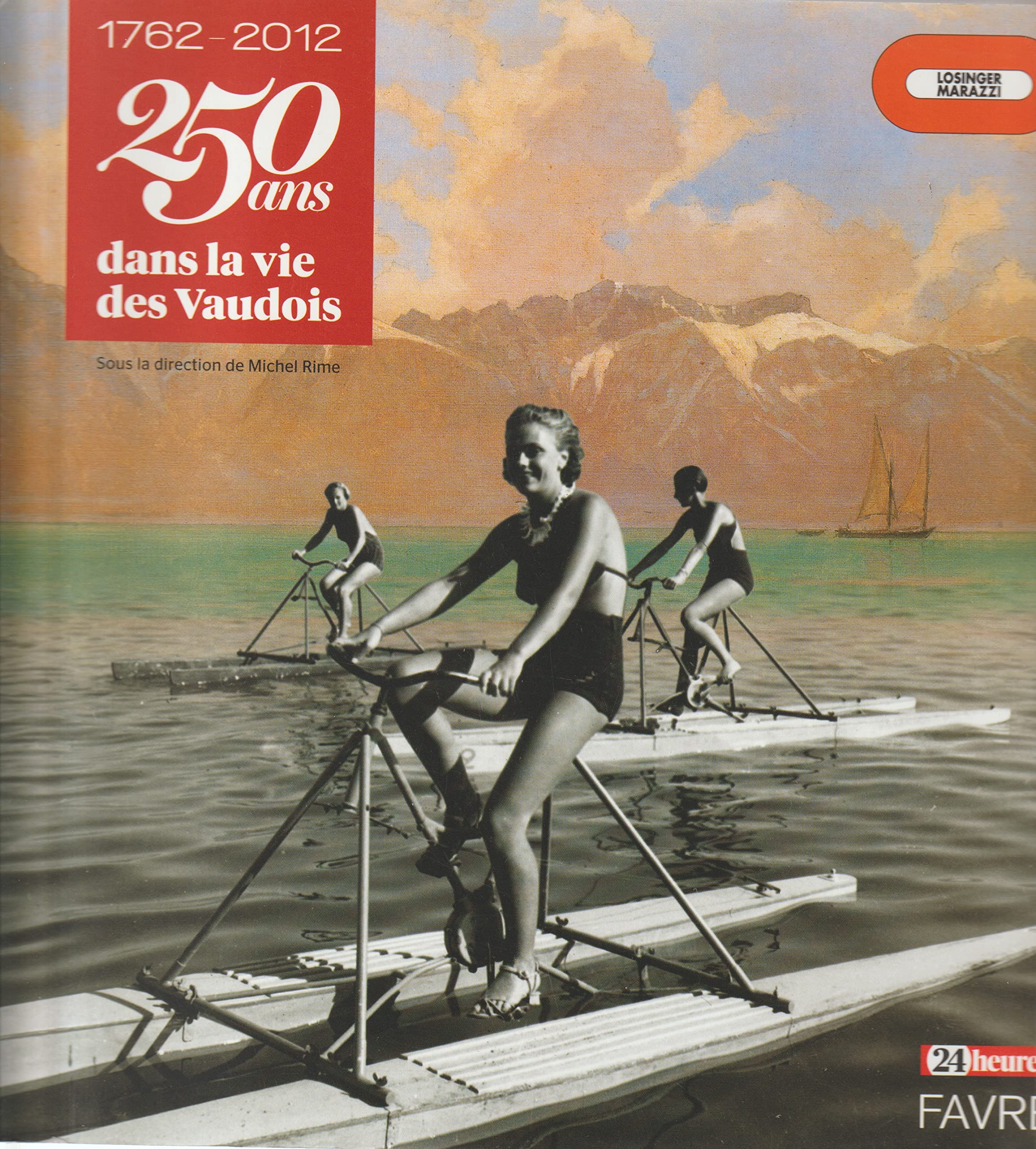 1762-2012 250 ans dans la vie des Vaudois book