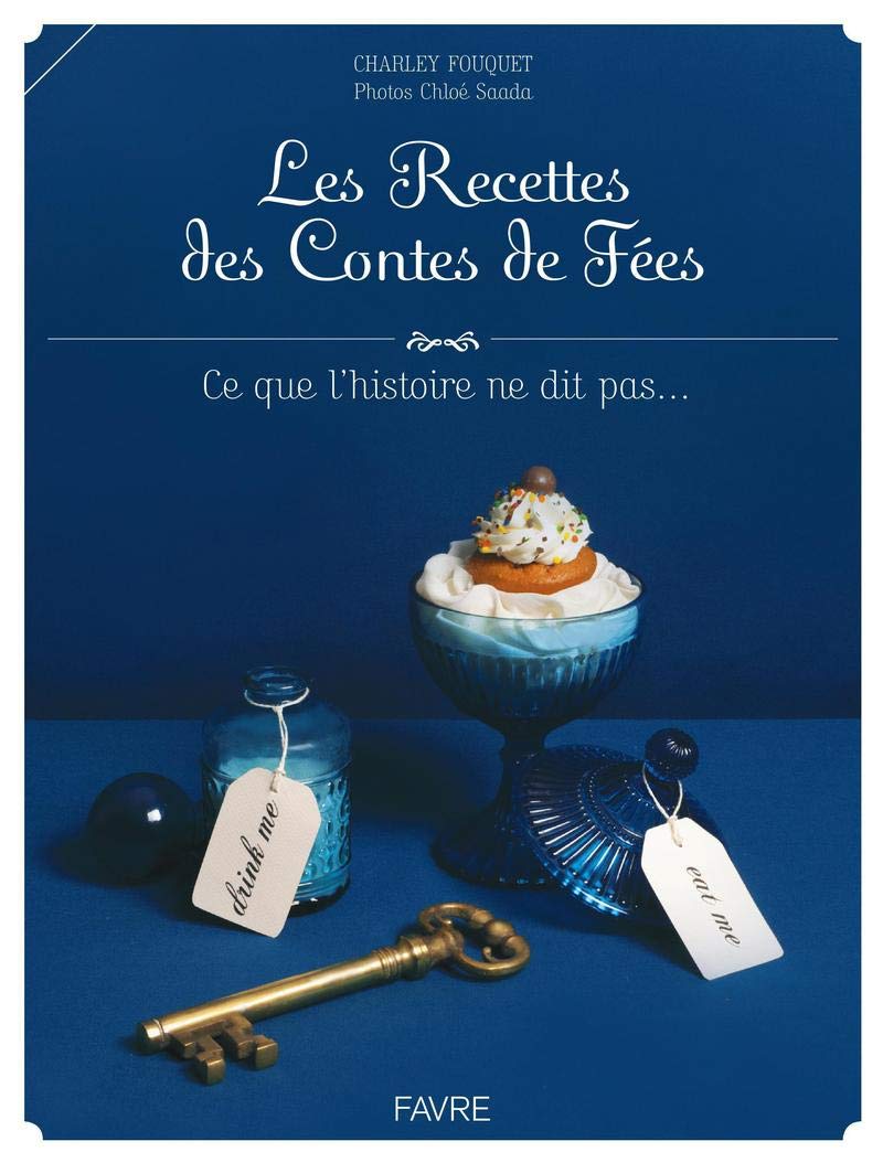 Les recettes des contes de fées book